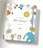 Illustration School: Let's Draw! (Includes Book and Sketch Pad): A Kit with Guided Book and Sketch P by 