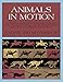 Animals in Motion (Dover Anatomy for Artists)