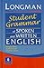 Longman Student Grammar of Spoken and Written English