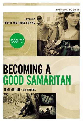 Start Becoming a Good Samaritan Teen Participant's Guide with DVD: Six Sessions