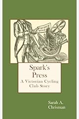 Spark's Press: Book Seven in the Tales of Chetzemoka Kindle Edition