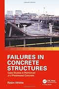 Failures in Concrete Structures: Case Studies in Reinforced and Prestressed Concrete