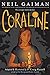 Coraline: The Graphic Novel by Neil Gaiman, P. Craig Russell