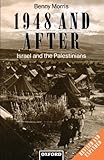 1948 and After : Israel and the Palestinians, Morris, Benny, 0198279299