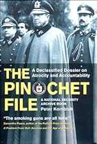 The Pinochet File: A Declassified Dossier on Atrocity and Accountability (National Security Archive Book)