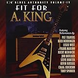 LA BLUES AUTHORITY:FIT FOR A KING I
