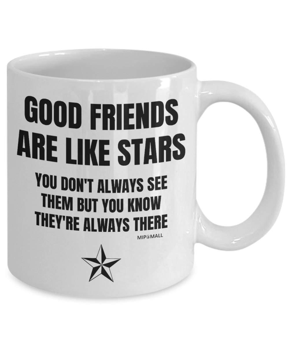 MIPOMALL Best Friends Gifts, Birthday Friendship Mugs Cup for Men Women Female Male, from Sister, Present - Good Friends are Like Stars MG0019