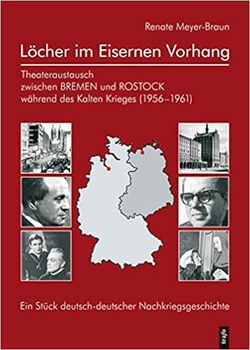 Locher Im Eisernen Vorhang Theateraustausch Zwischen Bremen Und