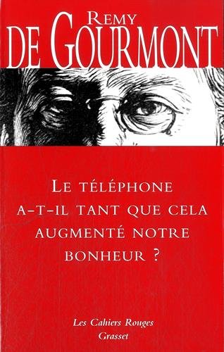 Le  téléphone a-t-il tant que cela augmenté notre bonheur ?