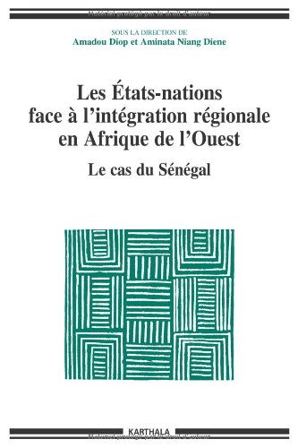 Les  États-nations face à l'intégration régionale en Afrique de l'Ouest