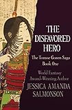 The Disfavored Hero (The Tomoe Gozen Saga Book 1) by Jessica Amanda Salmonson
