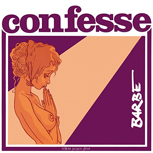 Confesse: Patrimoine Glénat 19 (French Edition)