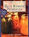 Blue Ribbon Preserves: Secrets to Award-Winning Jams, Jellies, Marmalades and More by Linda J. Amendt