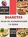 DIABETES - Plan de Alimentación de 14 Días: (Guia de diabetes español. Aprende a controlar la diabetes sin problemas) (Spanish Edition)