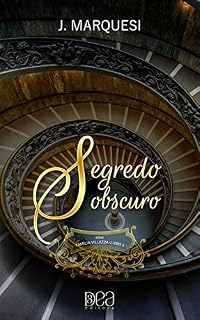 Segredo Obscuro (Família Villazza Livro 3)