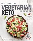 The Essential Vegetarian Keto Cookbook: 65 Low-Carb, High-Fat Ketogenic Recipes: A Keto Diet Cookboo