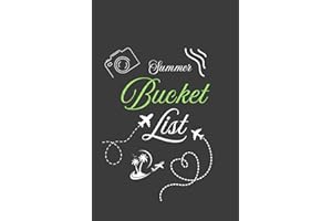 Summer Bucket List Journal: Fun & Memorable Activities to Make the Most of Your Summer: A Guided Bucket List Planner to Track