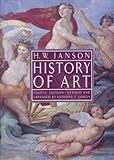 History of Art, (Combined Edition), Janson, H. W. and Janson, Anthony F., 0133884635