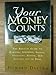 Your Money Counts- The Biblical Guide to Earning, Spending, Saving, Investing, Giving, and Getting Out of Debt --1997 publication