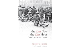 The Last Day, The Last Hour: The Currie Libel Trial