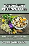 Image de Natürliche Potenzmittel - Impotenz und Erektionsstörungen einfach und sicher beheben (German Edition)