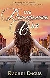 The Renaissance Club (The Timegathering Series Book 1) by Rachel Dacus