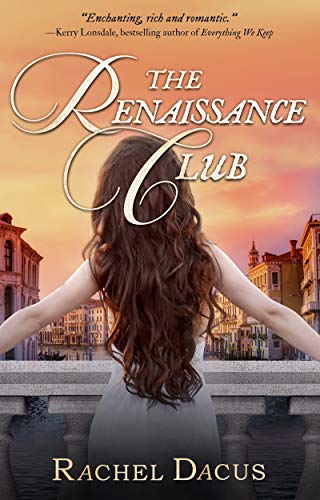The Renaissance Club (The Timegathering Series Book 1) by Rachel Dacus