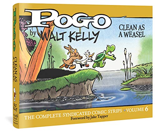 [D.o.w.n.l.o.a.d] Pogo: The Complete Syndicated Comic Strips 6: Clean as a Weasel (Walt Kelly's Pogo) Z.I.P