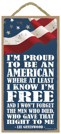 SJT ENTERPRISES, INC. I'm Proud to be an American - Lee Greenwood Quote 5" x 10" Primitive Wood Plaque for 4th of July (SJT94615)