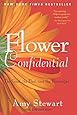 Flower Confidential The Good The Bad And The Beautiful