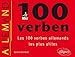 100 verben - Les 100 verbes allemands les plus utiles by 