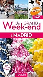 Un  grand week-end à Madrid