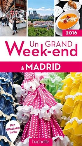 Un  grand week-end à Madrid