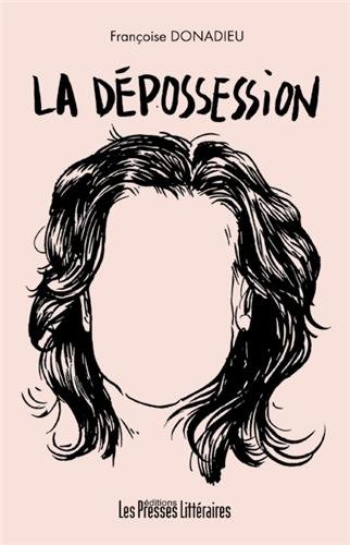 La  dépossession