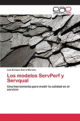 Libro : Los Modelos Servperf Y Servqual Una Herramienta Para