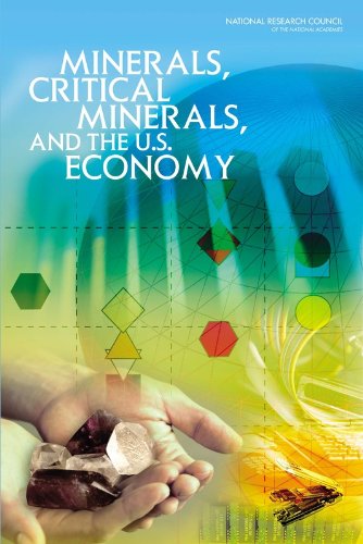 Minerals, Critical Minerals, and the U.S. Economy Minerals, Critical Minerals, and the U.S. Economy