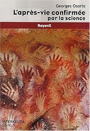 L' après-vie confirmée par la science