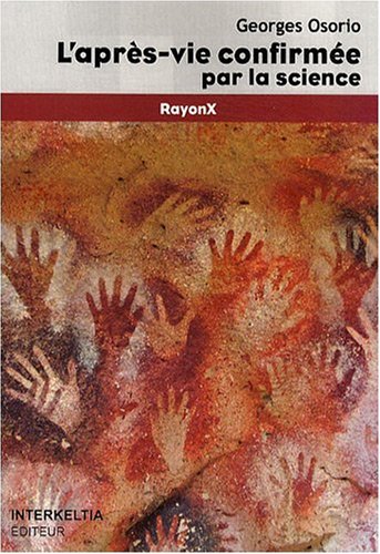 L' après-vie confirmée par la science