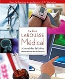 Le Petit Larousse Medical: 200 maladies de l'adulte, des symptomes aux traitements (French Edition) by 