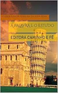 Livro A PALAVRA E O ESTUDO : EDITORA CAMINHO E FÉ