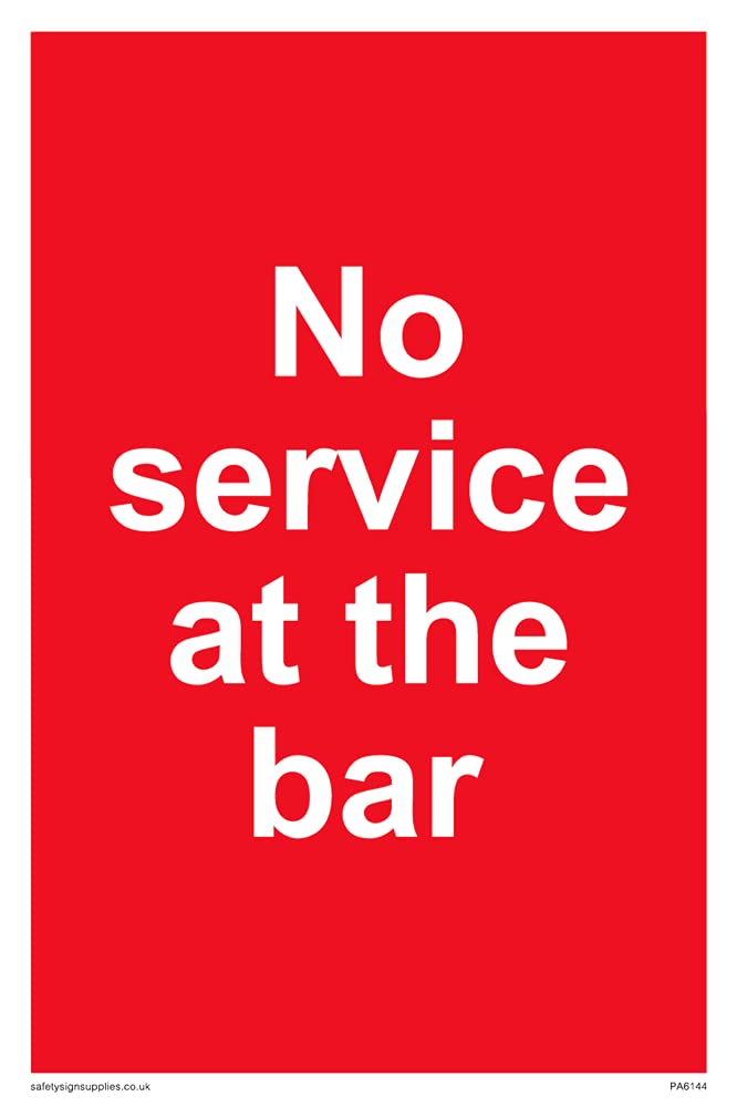 Pack of five - No service at the bar Sign - 100x150mm - A6P