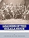Leaders of the Oglala Sioux: The Lives and Legacies of Crazy Horse and Red Cloud by Charles River Editors