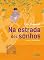 Livro Na estrada dos sonhos (Assuntos de Família)
