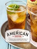 The American Cocktail: 50 Recipes That Celebrate the Craft of Mixing Drinks from Coast to Coast by The Editors of Imbibe Magazine, Sheri Giblin