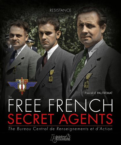 Les  agents secrets de la France libre
