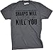 Mens Sharks Will Kill You Funny T Shirt Sarcasm Novelty Offensive Tee for Guys Funny T Shirts Shark Apparel for Men Cool Sarcastic Short Sleeve Novelty Dark Grey XL