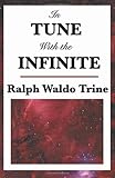 In Tune with the Infinite