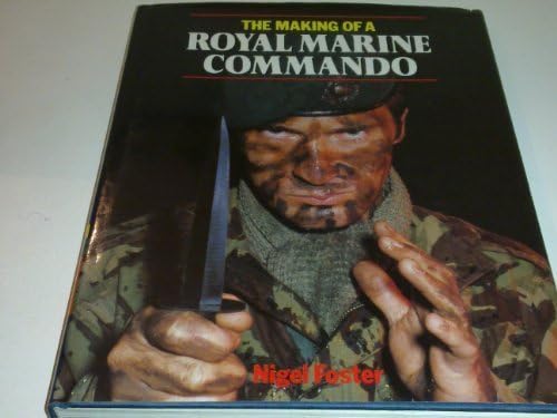 The Making of a Royal Marine Commando