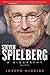 Steven Spielberg: A Biography, Second Edition by 