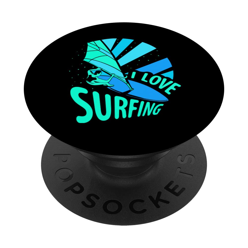 I Love Surfing Surf Surfboard Surfer Sayings PopSockets Swappable PopGrip
